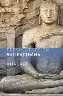 Pohledy na satipatthánu - Perspectives on Satipatthana