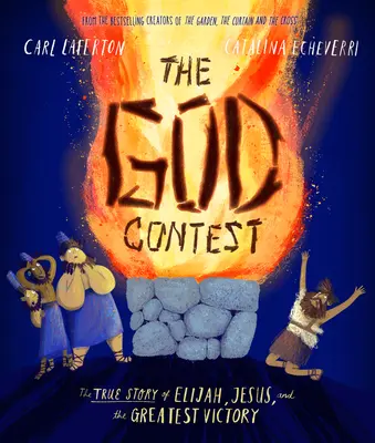 Boží soutěž: Pravdivý příběh Eliáše, Ježíše a největšího vítězství - The God Contest: The True Story of Elijah, Jesus, and the Greatest Victory