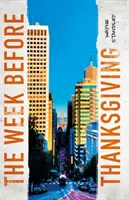 Týden před Díkůvzdáním - The Week Before Thanksgiving