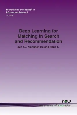 Hluboké učení pro porovnávání ve vyhledávání a doporučování - Deep Learning for Matching in Search and Recommendation