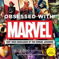 Posedlí Marvelem: Otestujte si své znalosti marvelovského vesmíru [s modulem] - Obsessed with Marvel: Test Your Knowledge of the Marvel Universe [With Module]