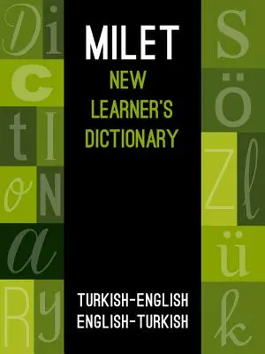 Milet New Learner's Dictionary: Turecko-anglický a anglicko-turecký překladatel - Milet New Learner's Dictionary: Turkish-English & English-Turkish
