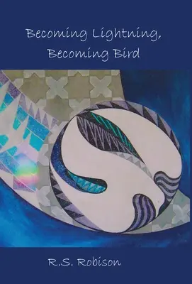 Stát se bleskem, stát se ptákem - Becoming Lightning, Becoming Bird