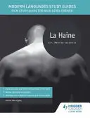 Průvodce studiem moderních jazyků: La Haine - Modern Languages Study Guides: La Haine