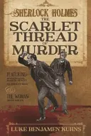 Sherlock Holmes a Šarlatová nit vraždy (Sherlock Holmes and The Scarlet Thread of Murder) - Sherlock Holmes and The Scarlet Thread of Murder
