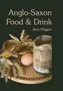 Anglosaské jídlo a pití - Anglo-Saxon Food and Drink