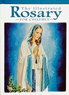 Ilustrovaný růženec pro děti - The Illustrated Rosary for Children