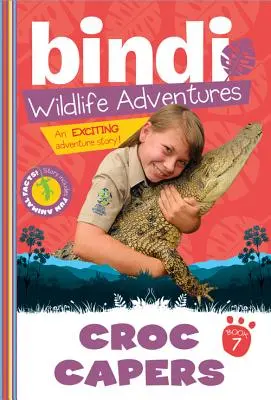 Krokodýlí kapři: Dobrodružství Bindi Irwinové - Croc Capers: A Bindi Irwin Adventure