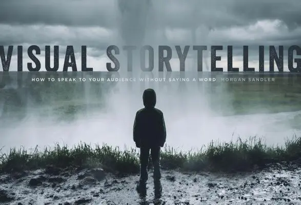 Vizuální vyprávění příběhů: Jak promluvit k publiku, aniž byste řekli jediné slovo - Visual Storytelling: How to Speak to the Audience Without Saying a Word