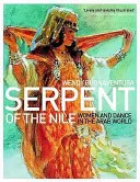 Had Nilu - Ženy a tanec v arabském světě - Serpent of the Nile - Women and Dance in the Arab World