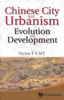 Čínské město a urbanismus: Vývoj a rozvoj - Chinese City and Urbanism: Evolution and Development