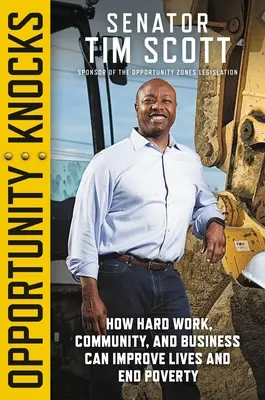 Příležitost klepe: Jak tvrdá práce, komunita a podnikání mohou zlepšit životy a ukončit chudobu - Opportunity Knocks: How Hard Work, Community, and Business Can Improve Lives and End Poverty