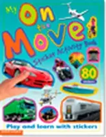 Moje samolepkové knížky aktivit: Na cestách - My Sticker Activity Books: On the Move