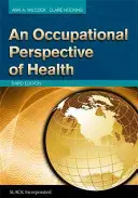 Profesní pohled na zdraví - An Occupational Perspective of Health