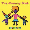 Kniha pro maminku - The Mommy Book