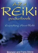 Kapesní příručka A-Z Reiki: Kapesníček: Vše o Reiki - A-Z of Reiki Pocketbook: Everything about Reiki