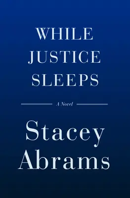 Zatímco spravedlnost spí - While Justice Sleeps