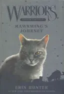 Warriors Super Edition: Jízda Hawkwinga - Warriors Super Edition: Hawkwing's Journey