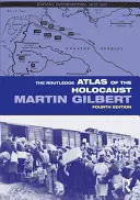 Routledge Atlas holocaustu - The Routledge Atlas of the Holocaust