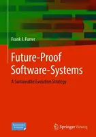 Software-Systémy pro budoucnost: Strategie udržitelného vývoje - Future-Proof Software-Systems: A Sustainable Evolution Strategy