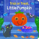Koledu nebo vám něco provedu, malá dýně - Trick or Treat, Little Pumpkin