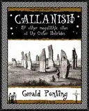 Callanish and Other Megalithic Sites of the Outer Hebrides - A další megalitická naleziště Vnějších Hebrid - Callanish and Other Megalithic Sites of the Outer Hebrides - And Other Megalithic Sites of the Outer Hebrides