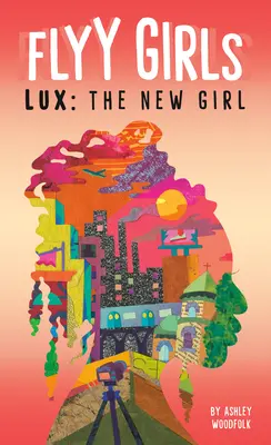 Lux: Lux: The New Girl #1 - Lux: The New Girl #1