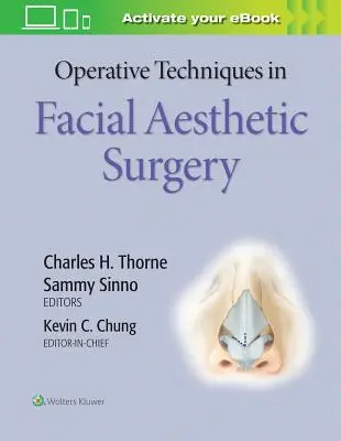 Operační techniky v estetické chirurgii obličeje - Operative Techniques in Facial Aesthetic Surgery