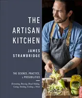 Řemeslná kuchyně - Věda, praxe a možnosti - Artisan Kitchen - The science, practice and possibilities