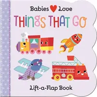 Babies Love: Věci, které jdou - Babies Love: Things That Go