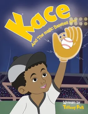 Kace a kouzelná baseballová rukavice - Kace and the Magic Baseball Mitt