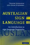 Australská znaková řeč: Vyzkoušejte si, co umíte, a naučte se, co umíte: Auslanský znak: Úvod do lingvistiky znakového jazyka - Australian Sign Language: Auslan: An Introduction to Sign Language Linguistics