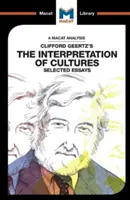 Analýza knihy Clifforda Geertze Interpretace kultur: Vybrané eseje - An Analysis of Clifford Geertz's the Interpretation of Cultures: Selected Essays