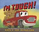 Jsem drsný! - I'm Tough!