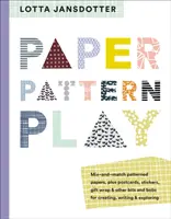 Lotta Jansdotterová Papír, vzor, hra - Lotta Jansdotter Paper, Pattern, Play