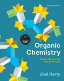 Organická chemie: Chemická chemie: principy a mechanismy - Organic Chemistry: Principles and Mechanisms