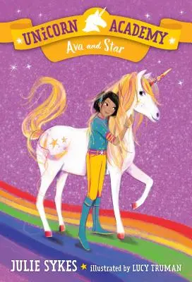 Akademie jednorožců #3: Ava a Star - Unicorn Academy #3: Ava and Star
