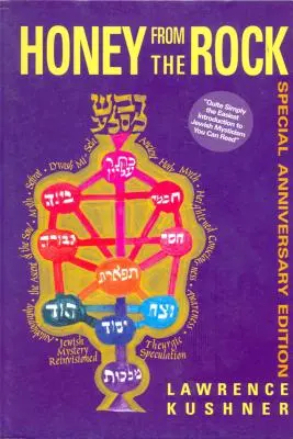 Med ze skály: Snadný úvod do židovské mystiky - Honey from the Rock: An Easy Introduction to Jewish Mysticism