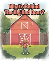 Co se skrývá za velkými červenými dveřmi? - What's Behind The Big Red Door?