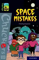 Oxford Reading Tree TreeTops Chucklers: Oxford Level 20: Vesmírné chyby - Oxford Reading Tree TreeTops Chucklers: Oxford Level 20: Space Mistakes