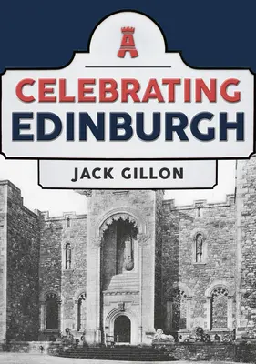 Oslava Edinburghu - Celebrating Edinburgh