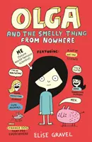 Olga a smradlavá věc odnikud - Olga and the Smelly Thing from Nowhere
