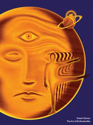 Tanec snů: Umění Eda Emshwillera - Dream Dance: The Art of Ed Emshwiller