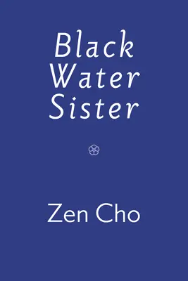 Sestra černé vody - Black Water Sister