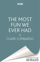 Největší legrace, jakou jsme kdy zažily - kniha zařazená do dlouhého výběru Ženské ceny za beletrii 2020 - Most Fun We Ever Had - Longlisted for the Women's Prize for Fiction 2020