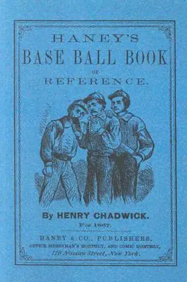 Haneyho příručka o baseballu - Haney's Base Ball Book of Reference