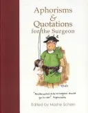 Aforismy a citáty pro chirurga - Aphorisms & Quotations for the Surgeon