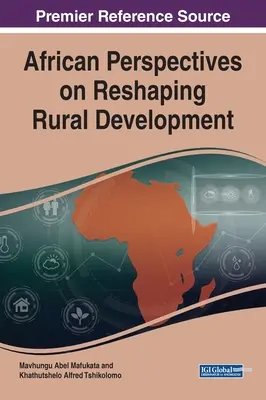 Africké perspektivy přetváření rozvoje venkova - African Perspectives on Reshaping Rural Development