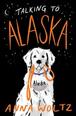 Mluvit s Aljaškou - Talking to Alaska