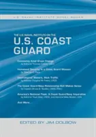 Námořní institut USA o pobřežní stráži USA: Námořní institut USA Knihy na kolečkách - The U.S. Naval Institute on the U.S. Coast Guard: U.S. Naval Institute Wheel Books